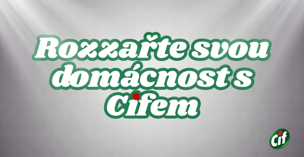 Rozzařte svou domácnost s Cifem